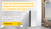 Alpha ESS Speichererweiterung: Vergleich der neuen Modelle G3-S5 und SMILE-G3-T-Serie