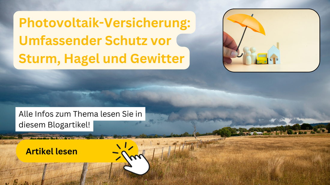 Photovoltaik-Versicherung: Umfassender Schutz vor Sturm, Hagel und Gewitter